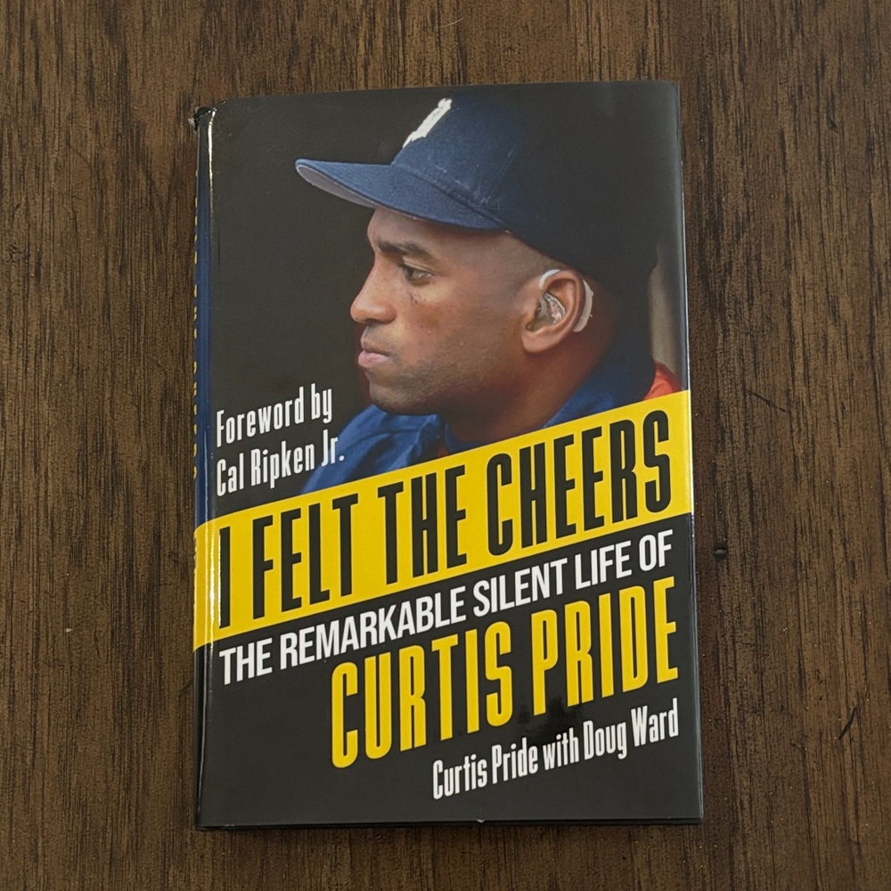 I Felt the Cheers Book by Curtis Pride
